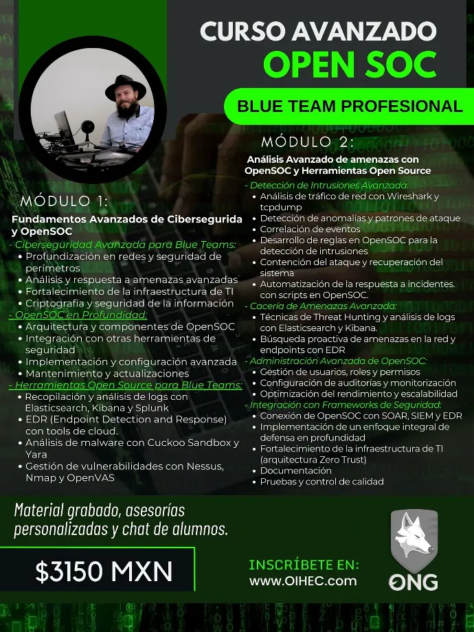 Curso de Open Soc avanzado, para Blue team profesional.​Anticipo 50%